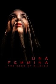 Una Femmina: The Code of Silence movie poster