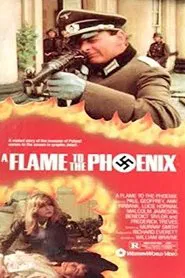 A Flame to the Phoenix movie poster