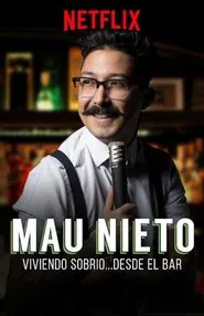 Mau Nieto: viviendo sobrio… desde el bar movie poster