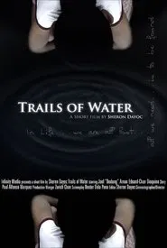 Trails of Water movie poster