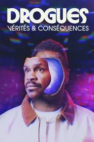 Drogues: Vérités et conséquences tv show poster