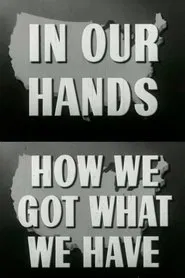 How We Got What We Have movie poster