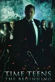 Poster do filme Time Teens: The Beginning