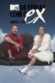 De Férias com o Ex Brasil: Amor e Ódio tv show poster