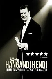 Pendulous Chances; the life and work of singer performer Ragnar Bjarnason movie poster