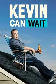 Kevin Can Wait tv show poster