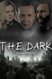 The Dark: The Great Deceiver tv show poster