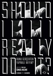 Should I Really Do It? movie poster