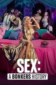 Poster da série Sex: A Bonkers History