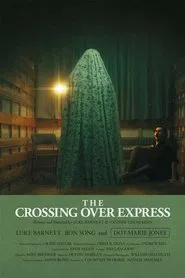 The Crossing Over Express movie poster