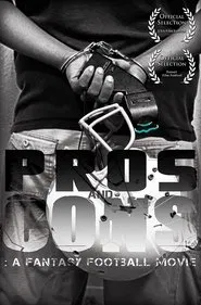 Poster do filme Pros and Cons: A Fantasy Football Movie