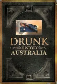 Drunk History: Australia tv show poster