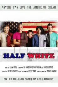 Half White movie poster