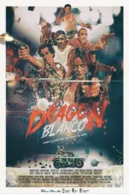 Poster do filme Dragón Blanco