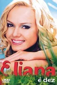 Eliana: É Dez movie poster