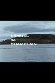 Samuel de Champlain: Québec 1603 movie poster