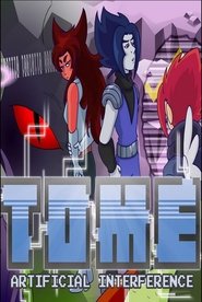 TOME: Artificial Interference movie poster