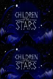 Children Of The Stars tv show poster