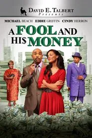 David E. Talbert's: A Fool and His Money movie poster