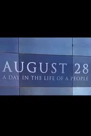 August 28: A Day in the Life of a People movie poster