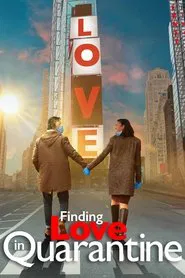 Finding Love in Quarantine: The Movie movie poster