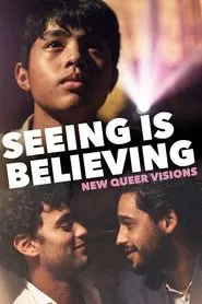 New Queer Visions: Seeing is Believing movie poster