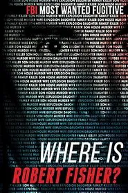 Where is Robert Fisher? movie poster