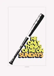 He Only Thinks Of Me On Sundays movie poster