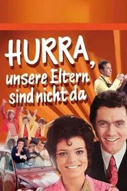 Poster do filme Hurra, unsere Eltern sind nicht da