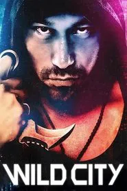 Wild City movie poster