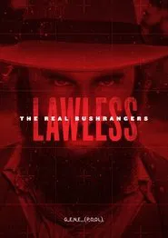 Lawless: The Real Bushrangers tv show poster