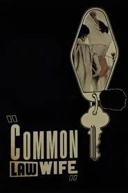 Common Law Wife movie poster