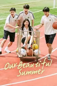 Our Beautiful Summer tv show poster
