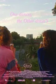 One Dances, the Other Doesn't movie poster