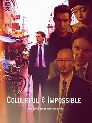 Poster do filme Colourful & Impossible