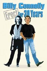 Billy Connolly: Erect for 30 Years movie poster