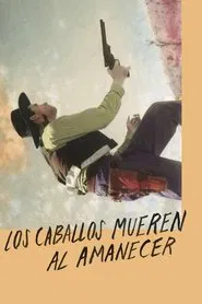Poster do filme Horses Die at Dawn