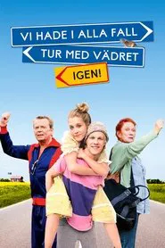 Well, We Were Lucky with the Weather – Again movie poster