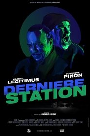 Dernière Station movie poster