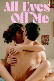 All Eyes Off Me movie poster