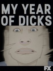 My Year of Dicks tv show poster