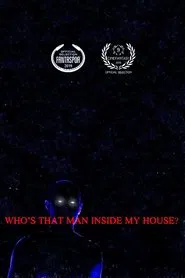 Who’s That Man Inside My House? movie poster