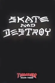 Thrasher - Skate and Destroy movie poster