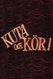 Kuta och kör movie poster