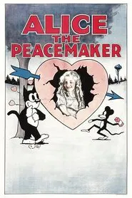 Alice the Peacemaker movie poster