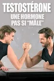Testosteron - Der Stoff aus dem die Männer sind movie poster