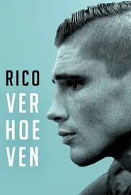 Rico Verhoeven: Vader, Vechtmachine en Wereldkampioen movie poster