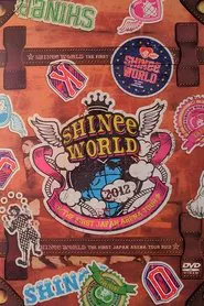 Poster do filme THE FIRST JAPAN ARENA TOUR "SHINee WORLD 2012"