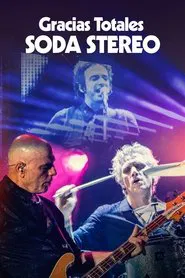 Soda Stereo - Gracias Totales movie poster