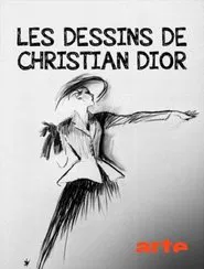 Les dessins de Christian Dior movie poster